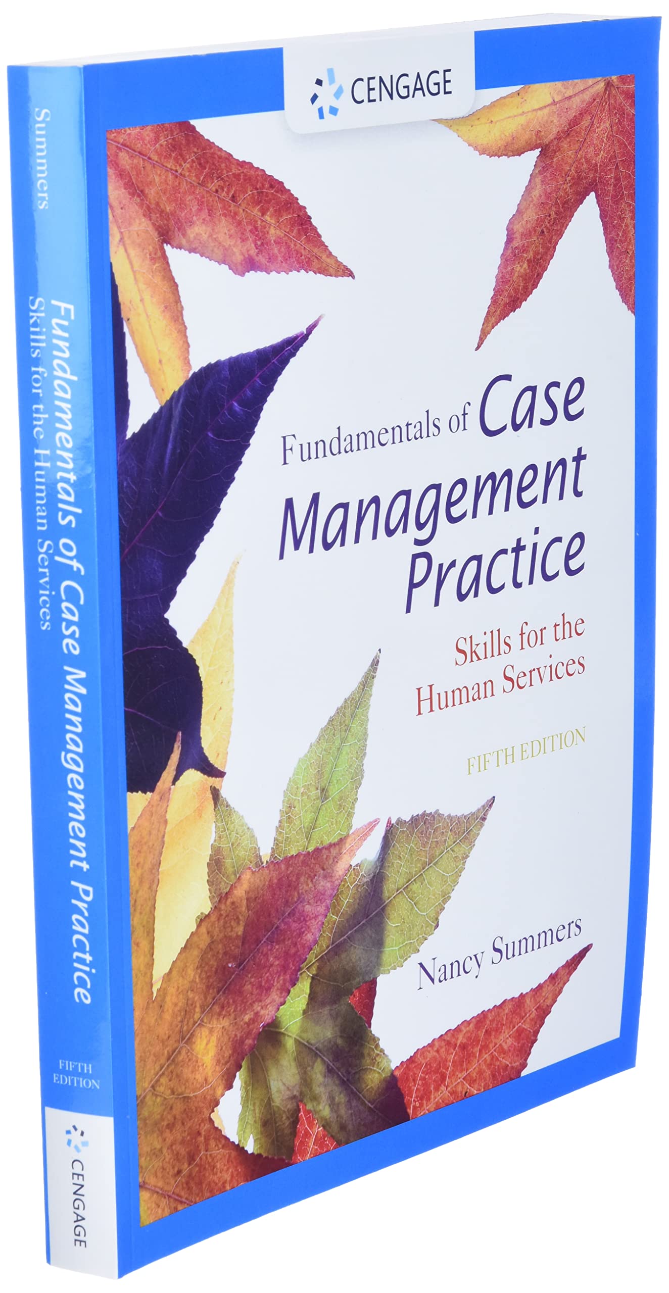 Fundamentals of Case Management Practice: Skills for the Human Services
