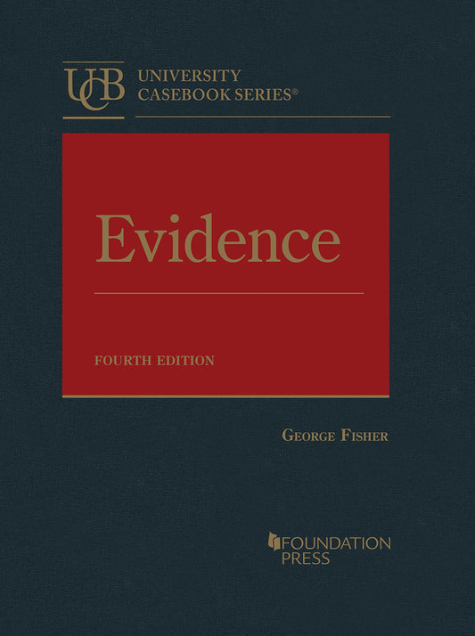 Evidence (University Casebook Series)