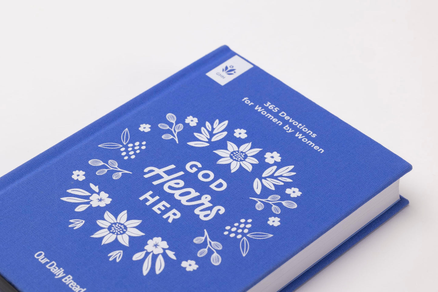 God Hears Her: 365 Devotions for Women by Women