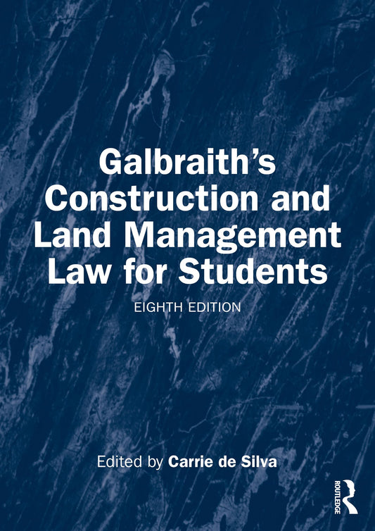 Galbraith's Construction and Land Management Law for Students