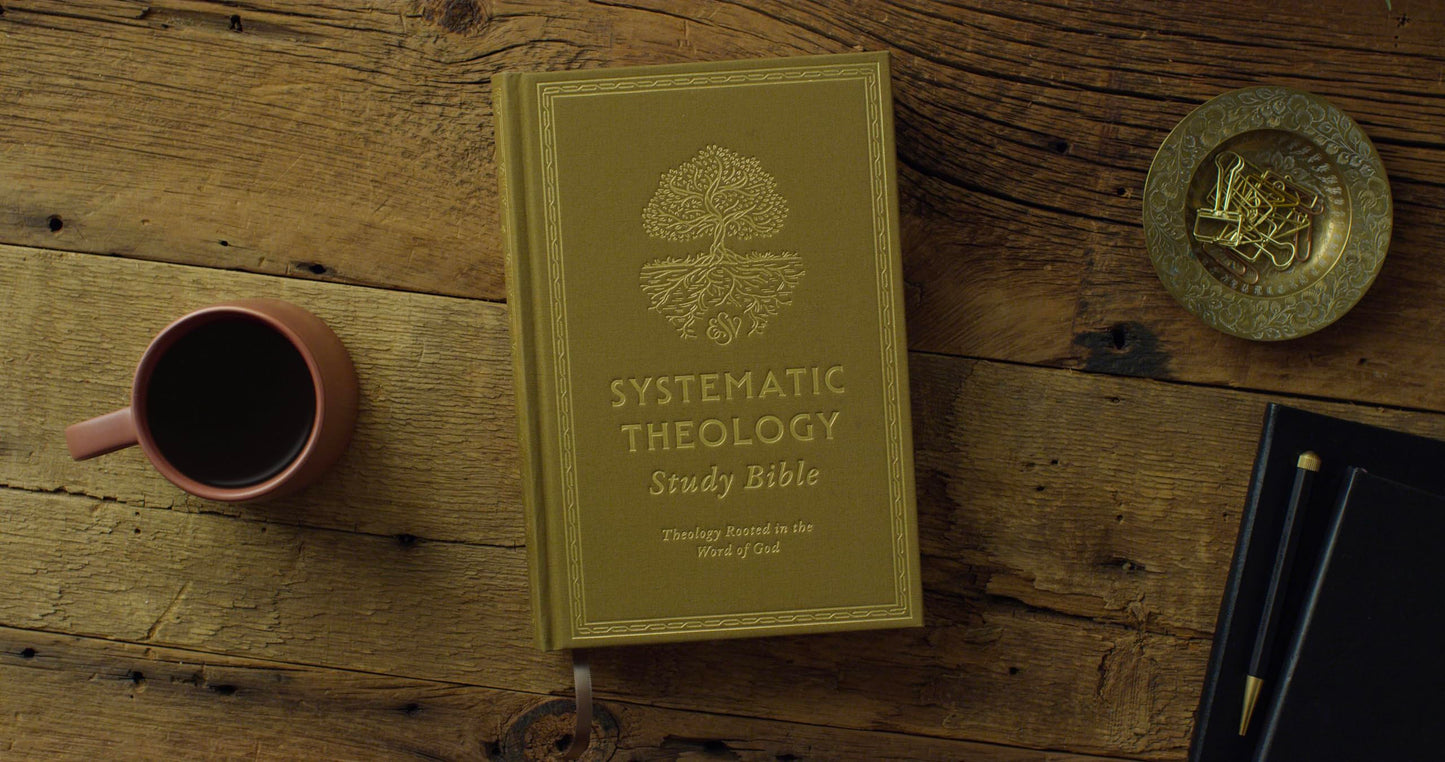 ESV Systematic Theology Study Bible: Theology Rooted in the Word of God (Cloth over Board, Ochre)