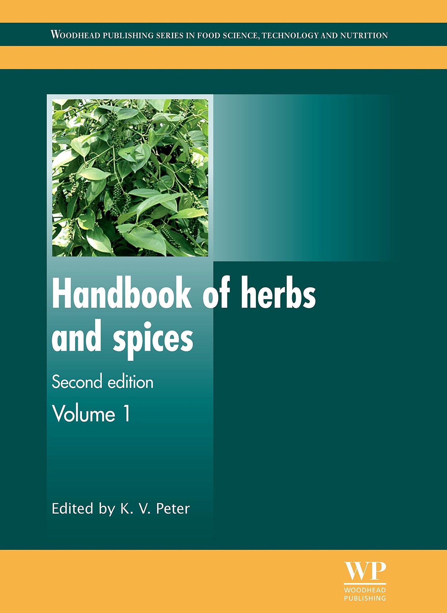 Handbook of Herbs and Spices (Woodhead Publishing Series in Food Science, Technology and Nutrition 227)