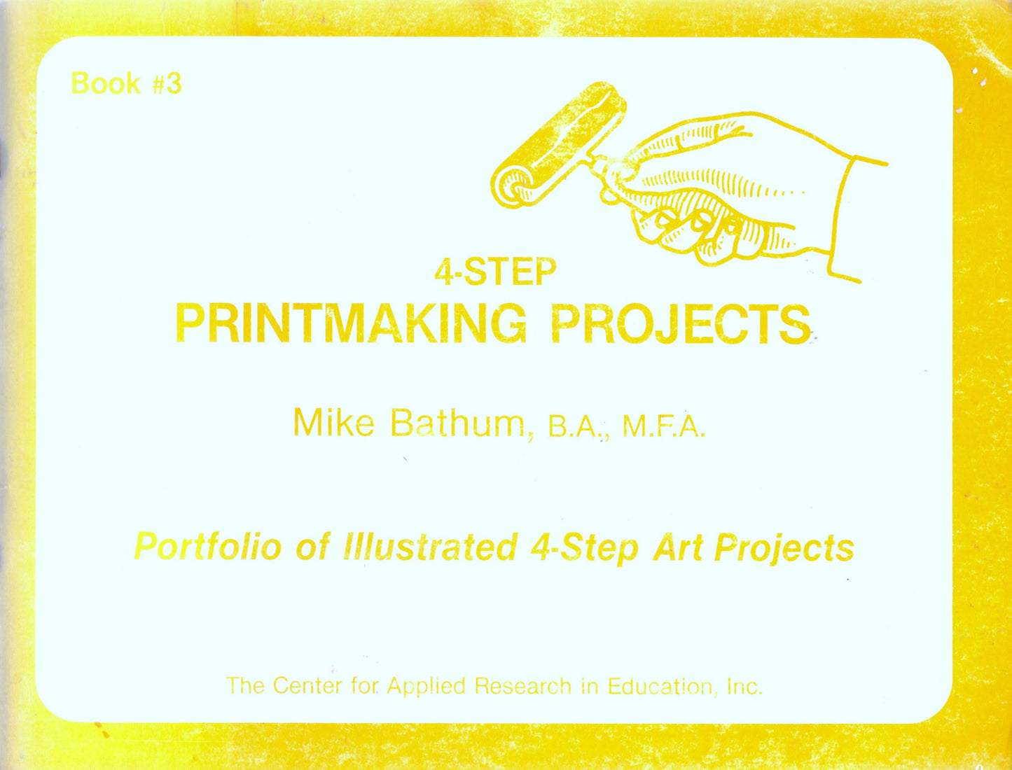 Four Step Printmaking Projects
