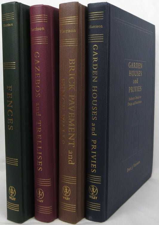 Fences/Gazebos and Trellises/Brick Pavement and Fence-Walls/Garden Houses and Privies: Authentic Details for Design and Restoration