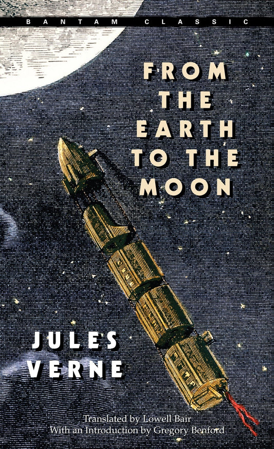 From the Earth to the Moon (Bantam Classics)