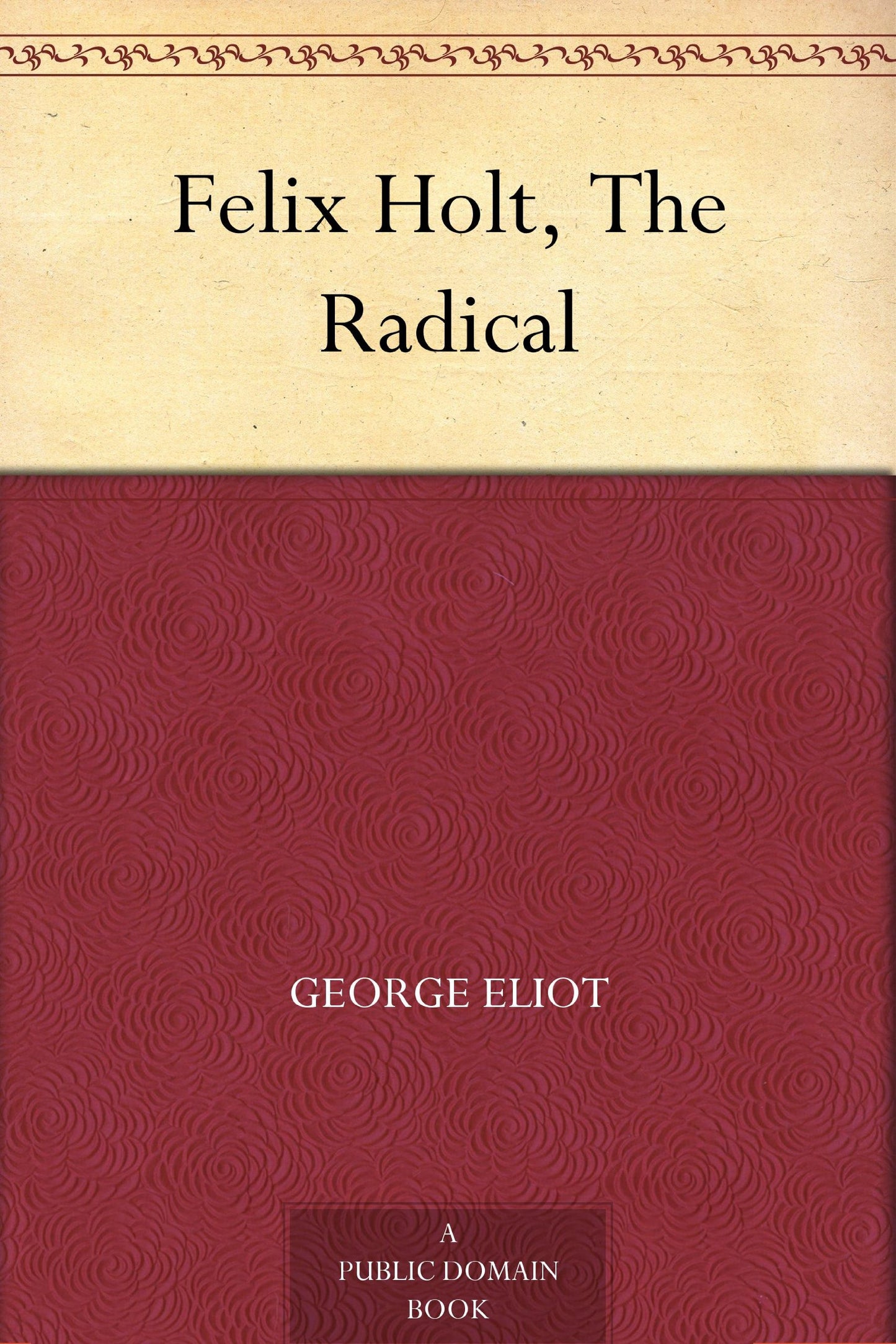 Felix Holt, The Radical