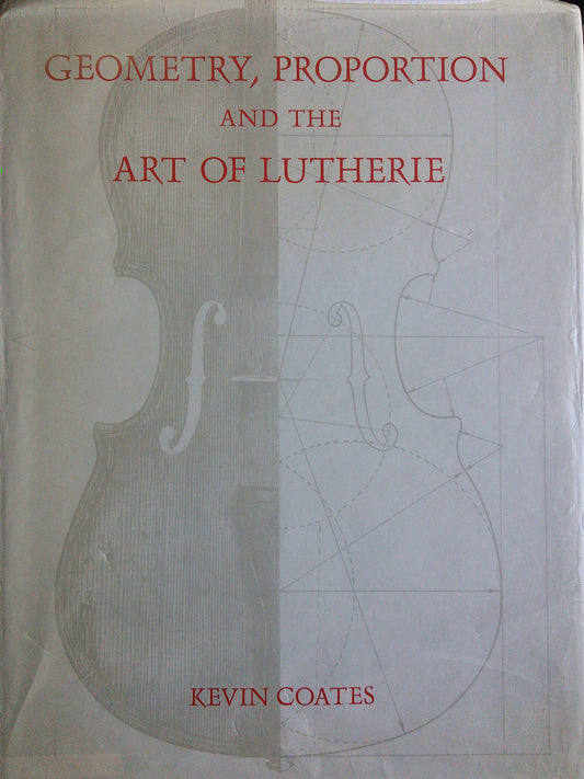 Geometry, Proportion, and the Art of Lutherie