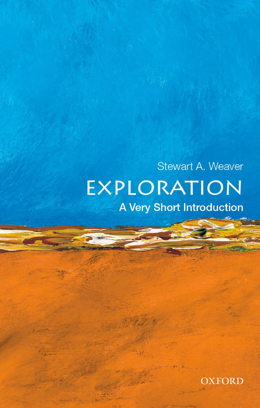 Exploration: A Very Short Introduction (Very Short Introductions)