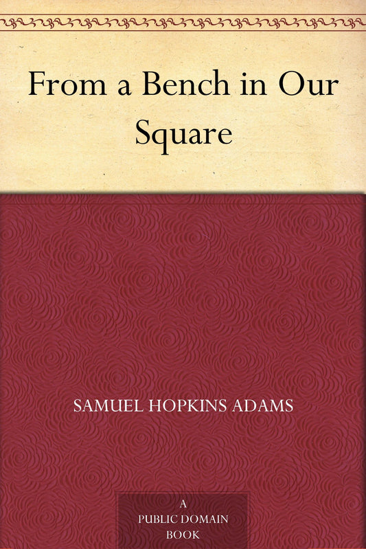 From a Bench in Our Square