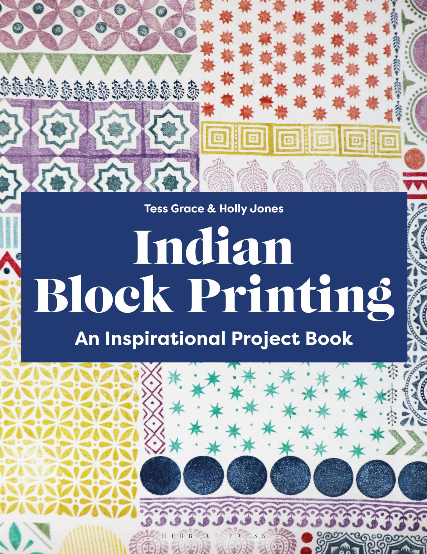 Indian Block Printing: An Inspirational Project Book