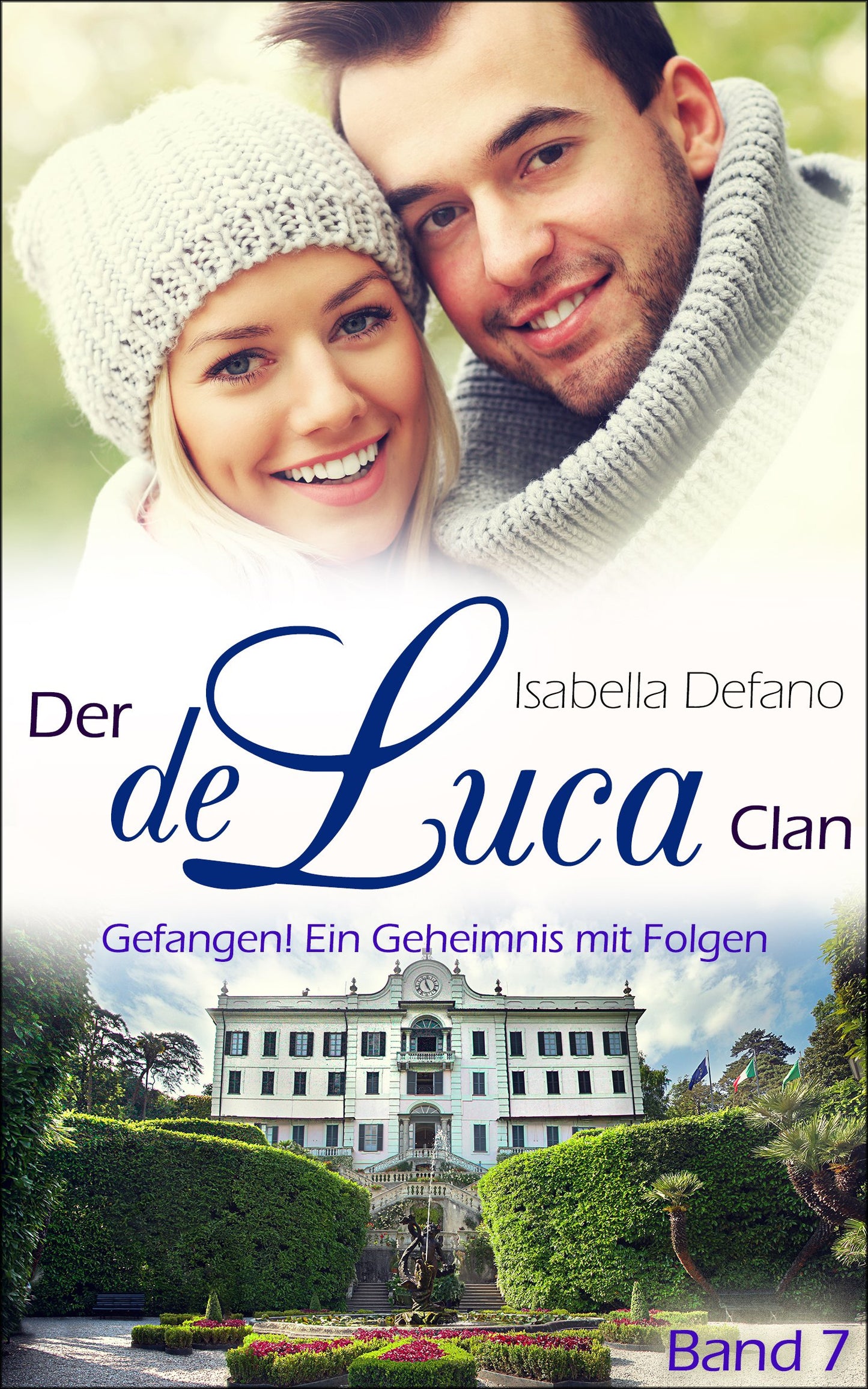 Gefangen! Ein Geheimnis mit Folgen: Der de Luca Clan (Band 7) (German Edition)