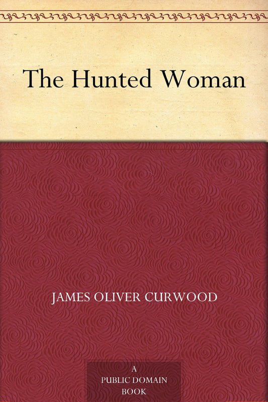 The Hunted Woman