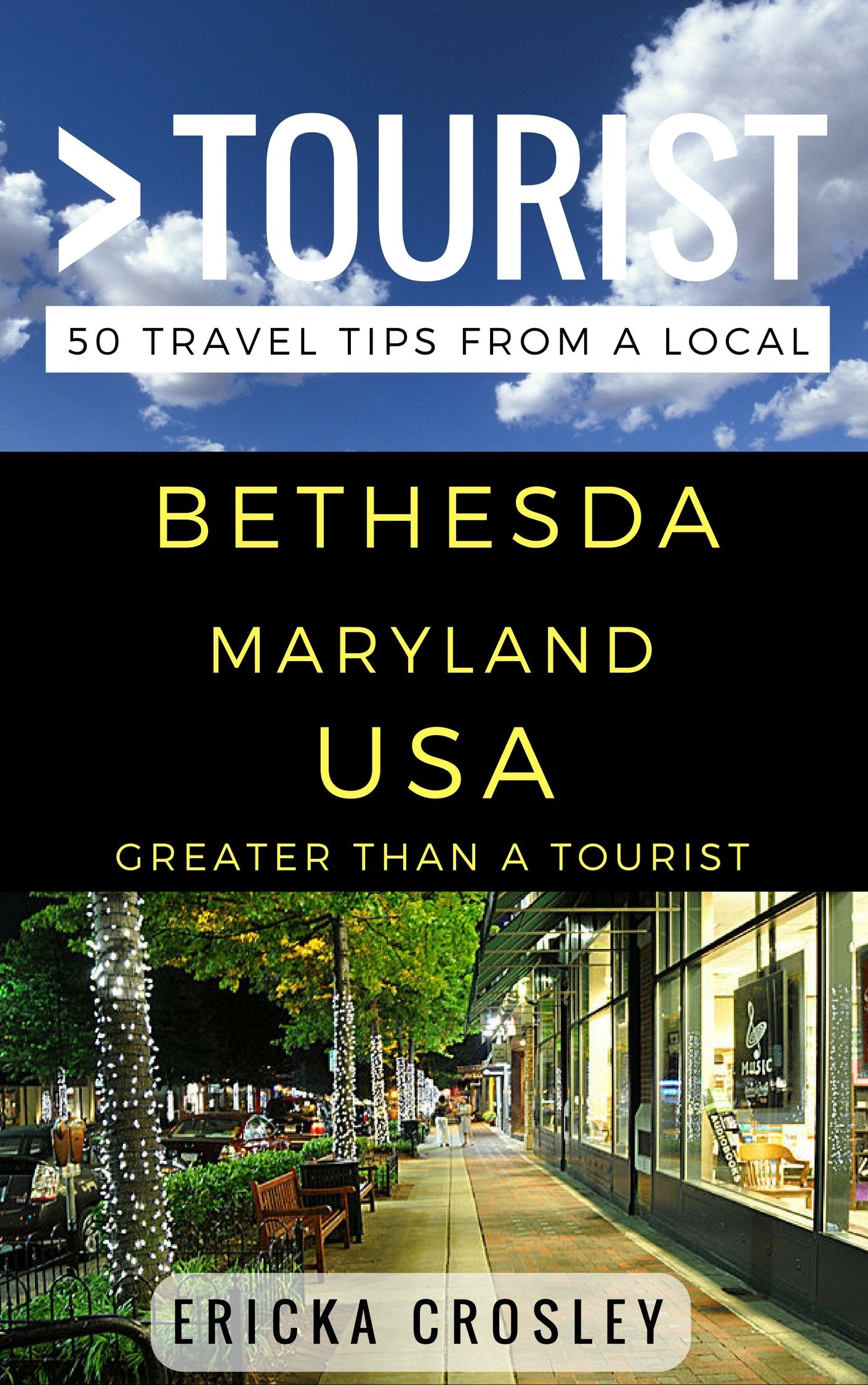 Greater Than a Tourist – Bethesda Maryland United States: 50 Travel Tips from a Local (Greater Than a Tourist Maryland)