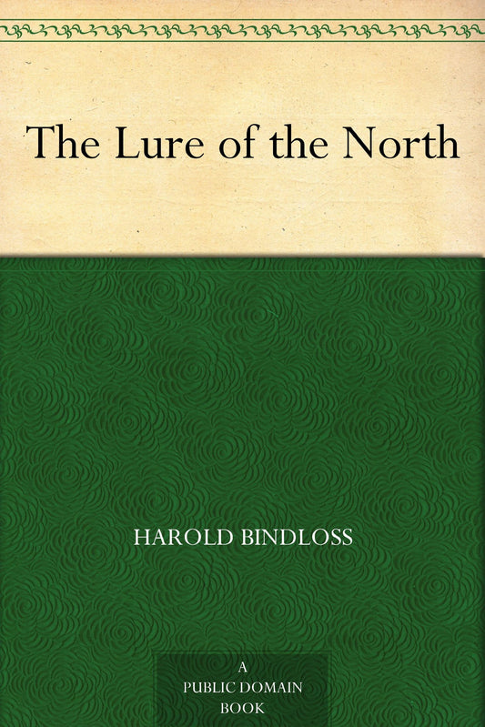 The Lure of the North