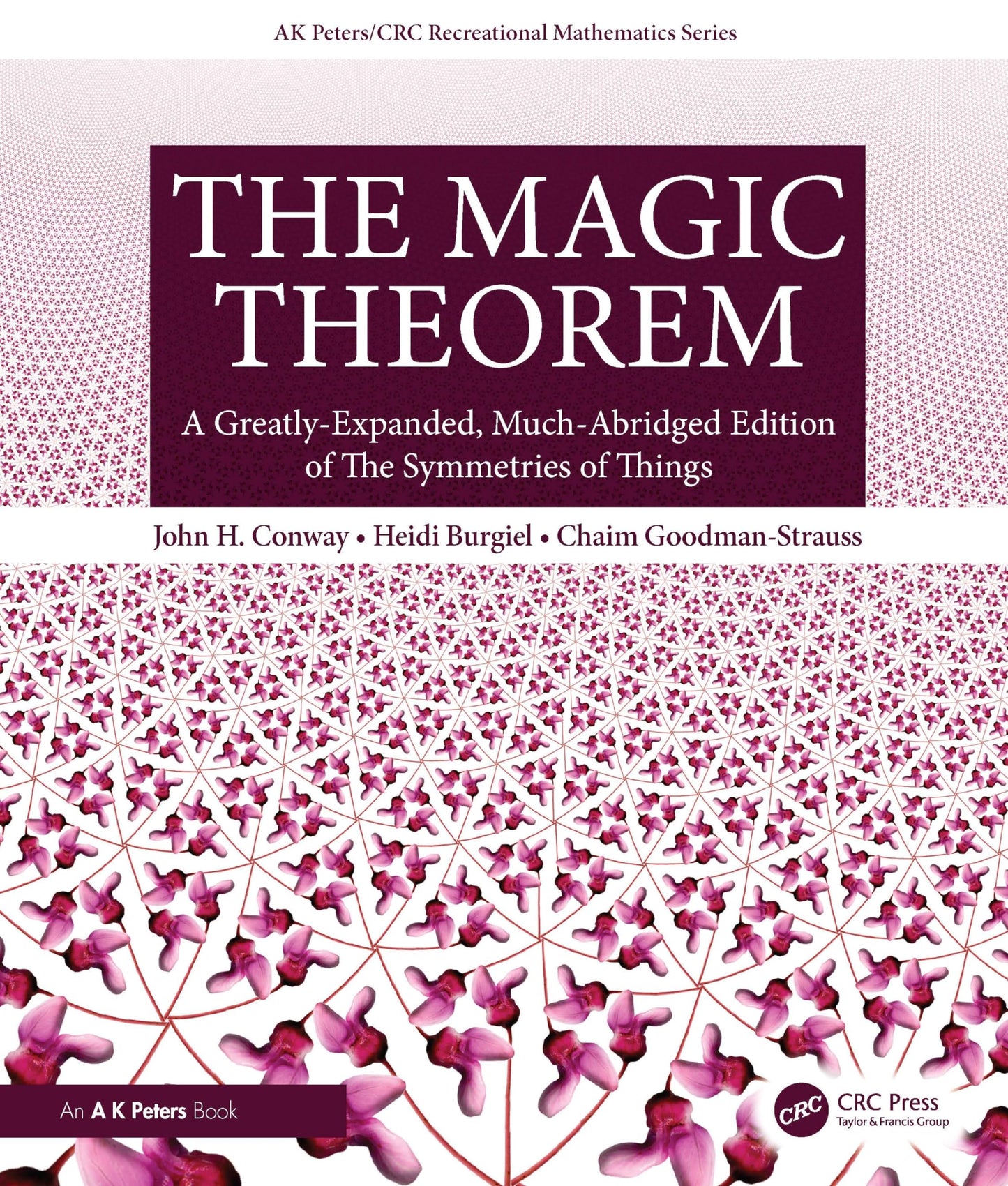 The Magic Theorem (AK Peters/CRC Recreational Mathematics Series)