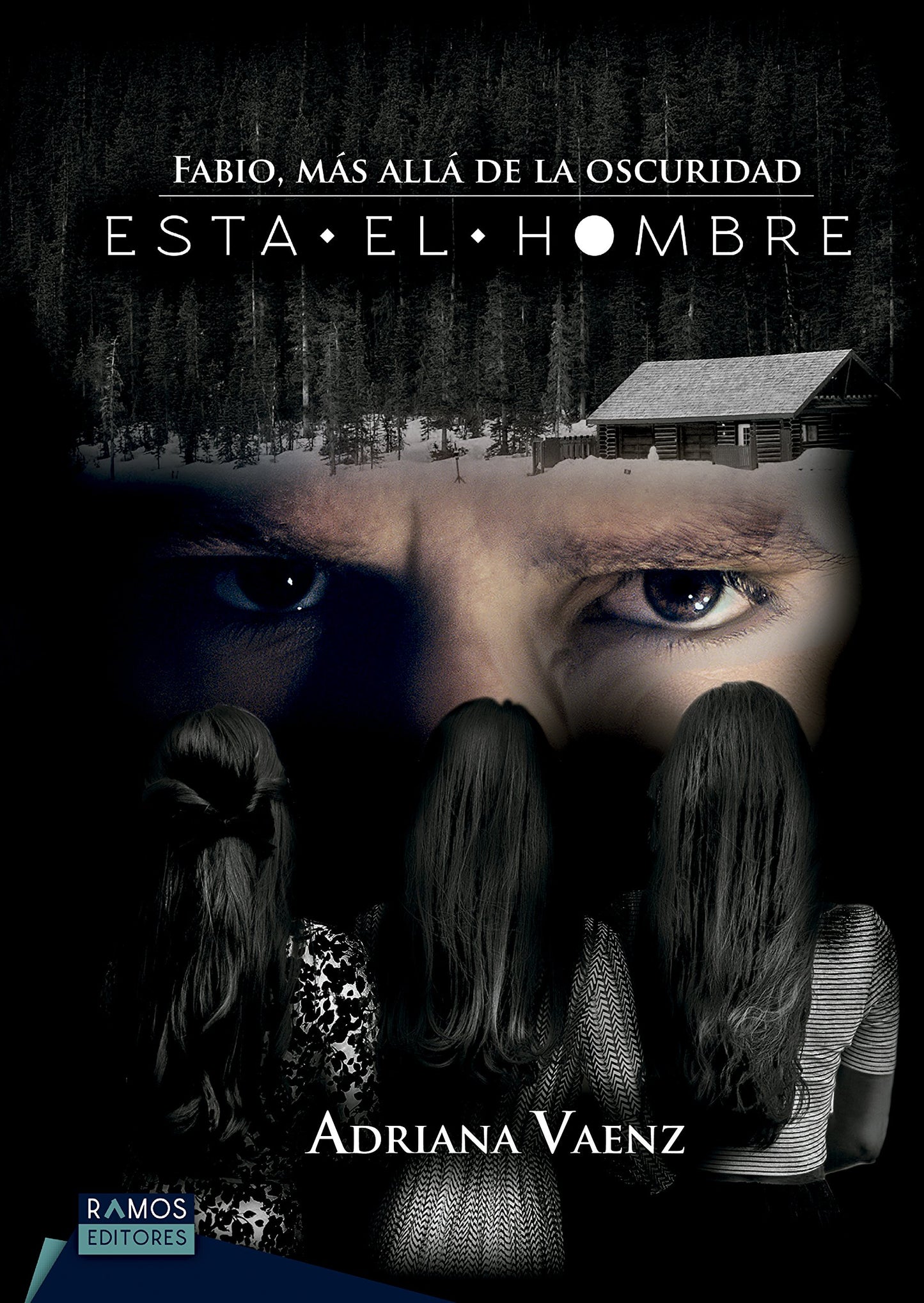 Fabio, más allá de la oscuridad está el hombre (Spanish Edition)