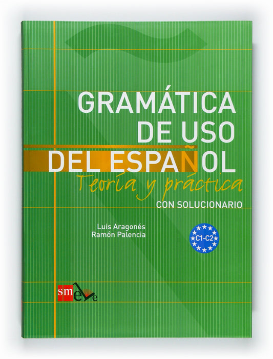 Gramática de uso del español: Teoría y práctica C1-C2 (Spanish Edition)