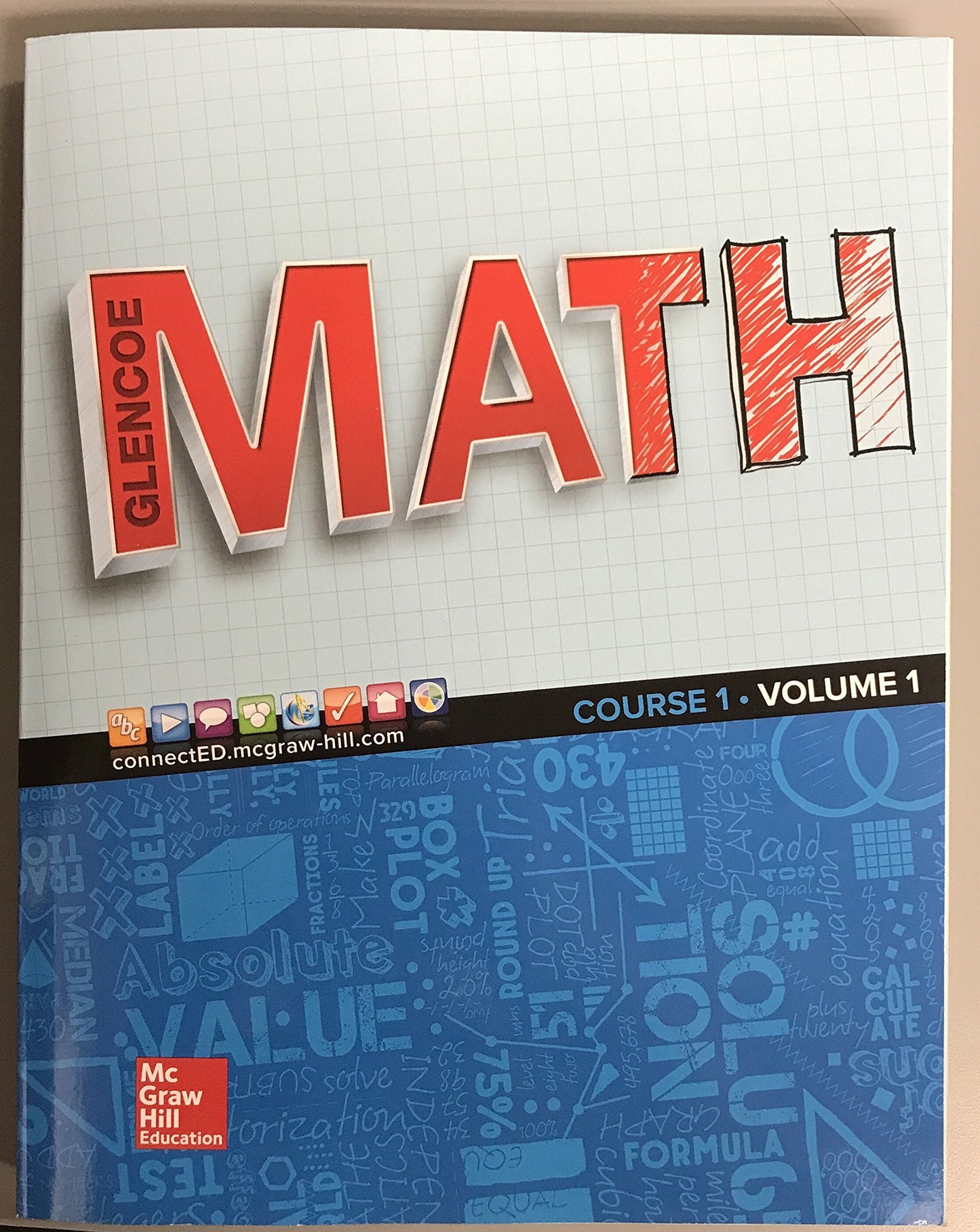 Glencoe Math 2016, Course 1 Student Edition, Volume 1
