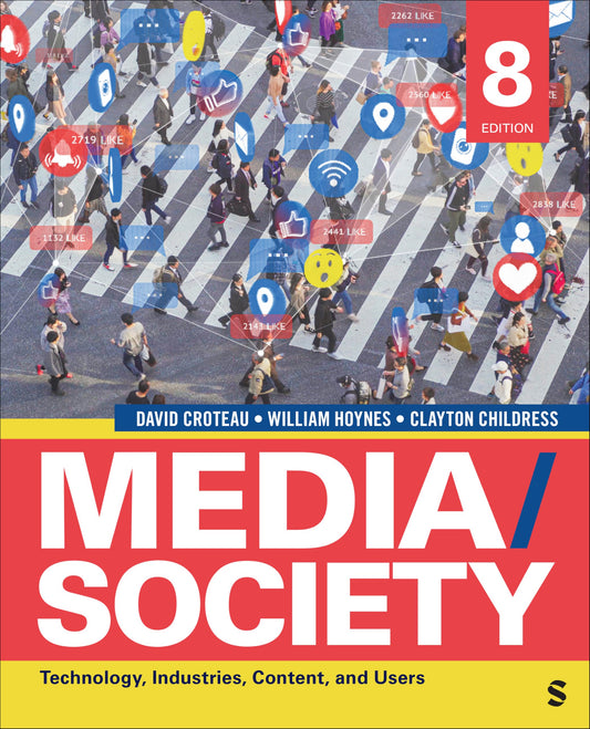 Media/Society: Technology, Industries, Content, and Users