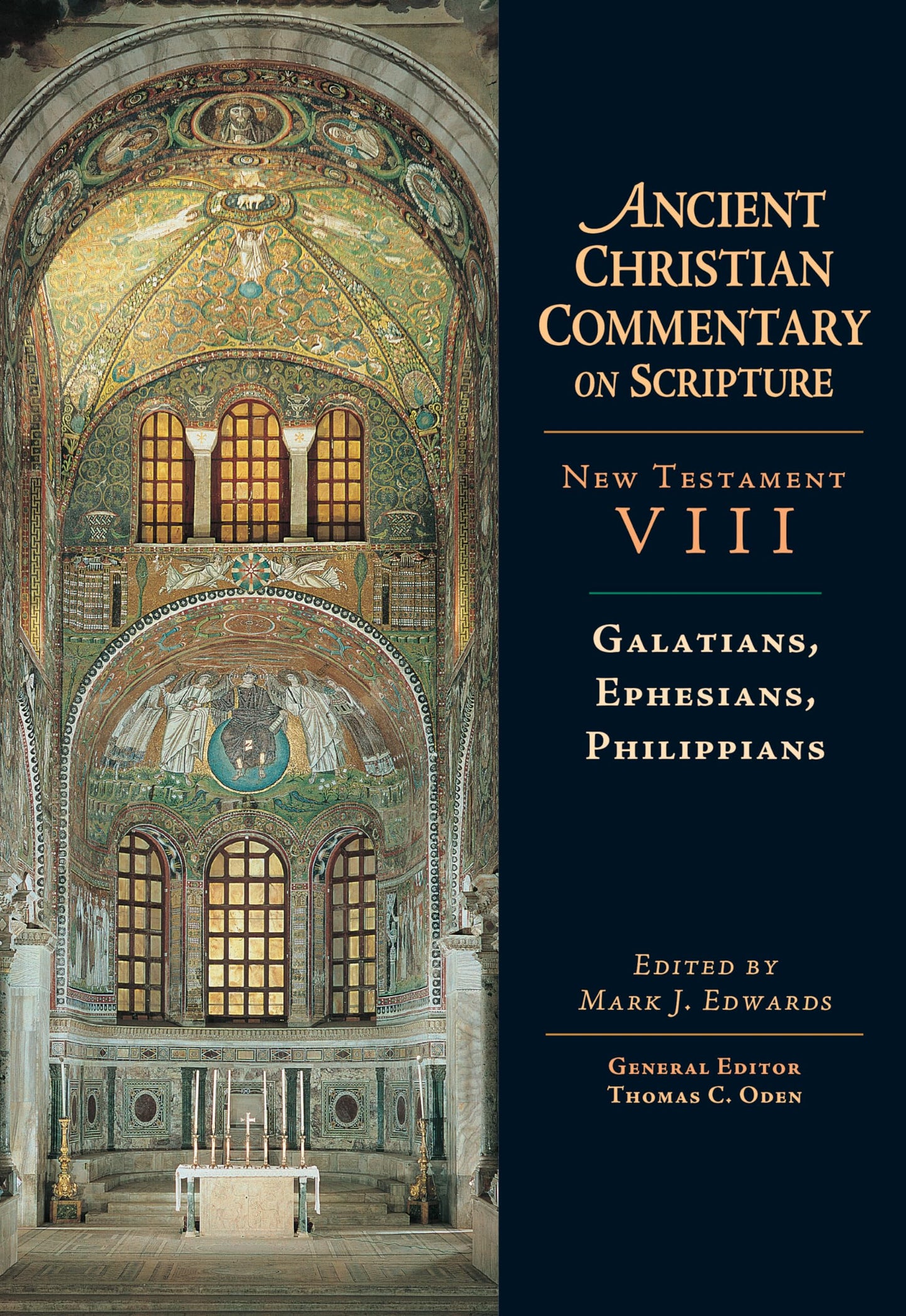 Galatians, Ephesians, Philippians: Volume 8 (Volume 8) (Ancient Christian Commentary on Scripture)