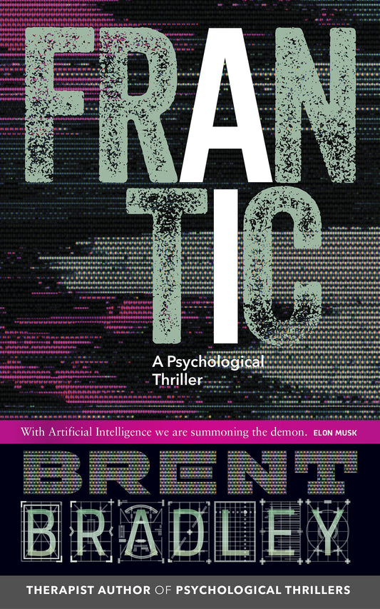 FRANTIC: A Psychological Thriller