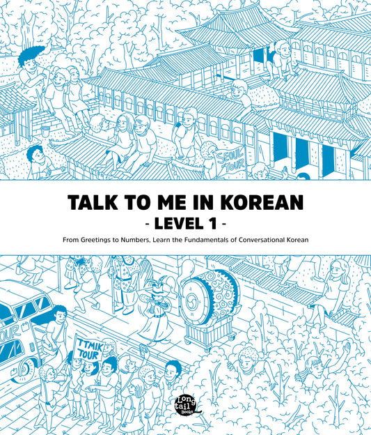 Talk to Me in Korean Level 1: Includes Audio Download (English and Korean Edition)