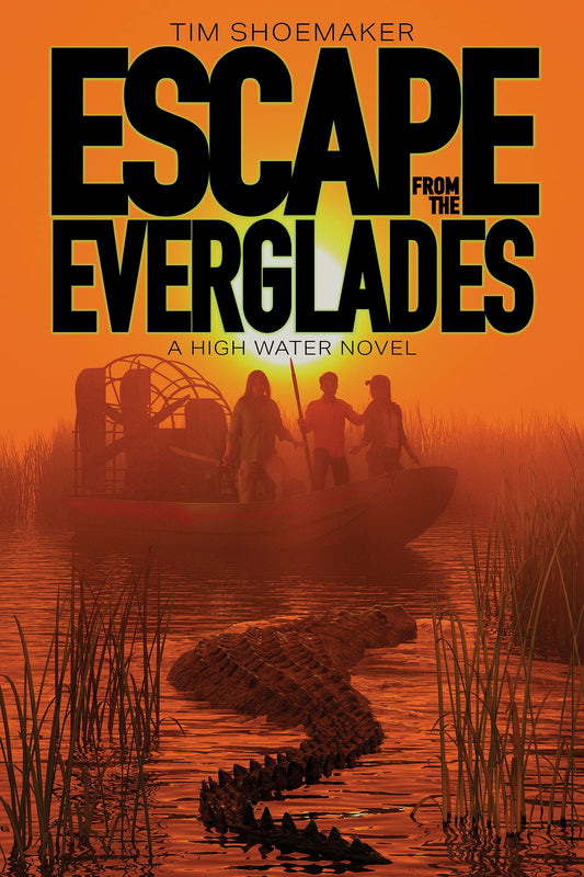 Escape from the Everglades (High Water)