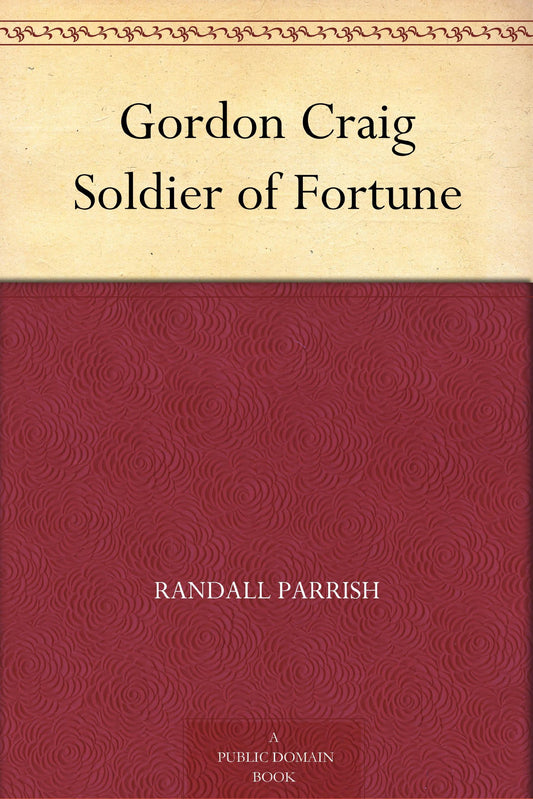 Gordon Craig Soldier of Fortune