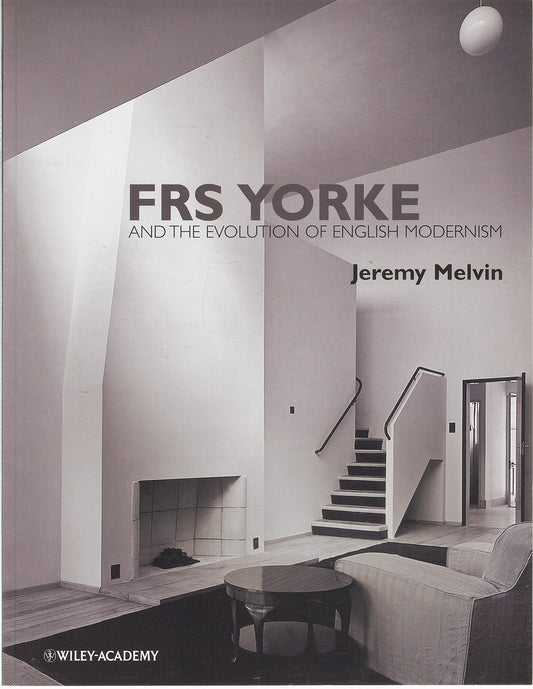 FRS Yorke: and the Evolution of English Modernism