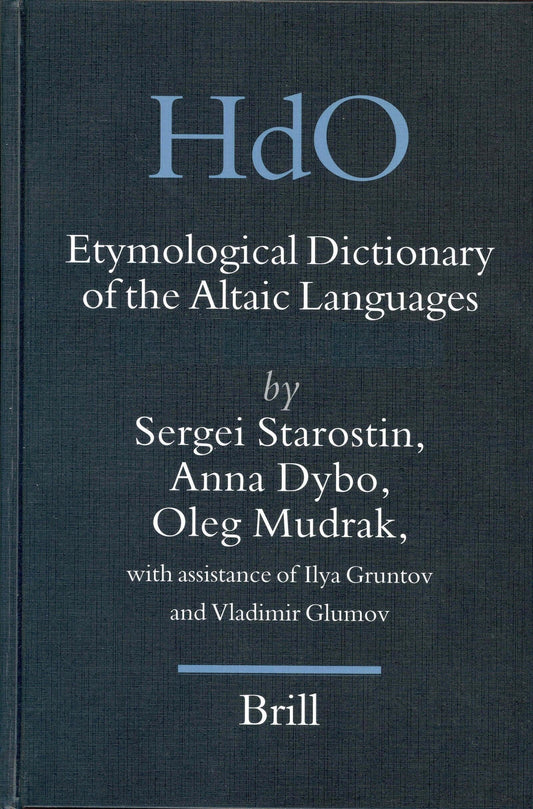 Etymological Dictionary of the Altaic Languages (HANDBOOK OF ORIENTAL STUDIES/HANDBUCH DER ORIENTALISTIK)